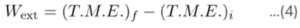 This equation represents the work done by external forces ( 𝑊 𝑒 𝑥 𝑡 W ext ​ ) in a system. It states that the external work is equal to the change in total mechanical energy (T.M.E) of the system.