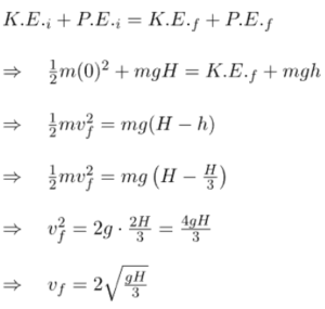 Energy conservation equation with kinetic and potential energy, solving for final velocity in terms of gravitational acceleration and height.