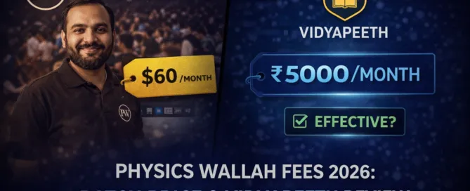 Physics Wallah Fees 2026: Batch Price & Vidyapeeth Review