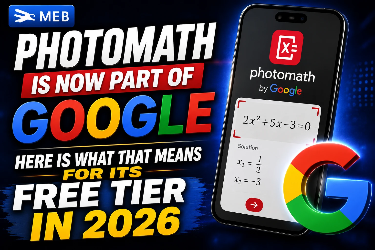 Image shown: Photomath Is Now Part of Google. Here Is What That Means for Its Free Tier in 2026.
