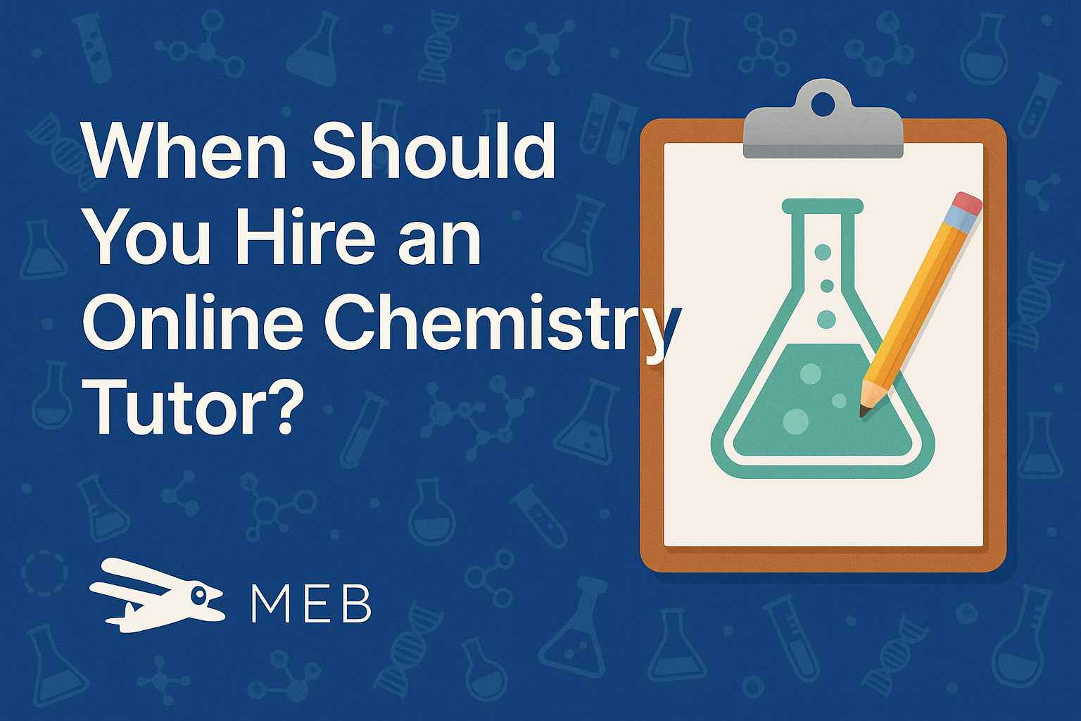 image showing is when should you hire an online chemistry tutor