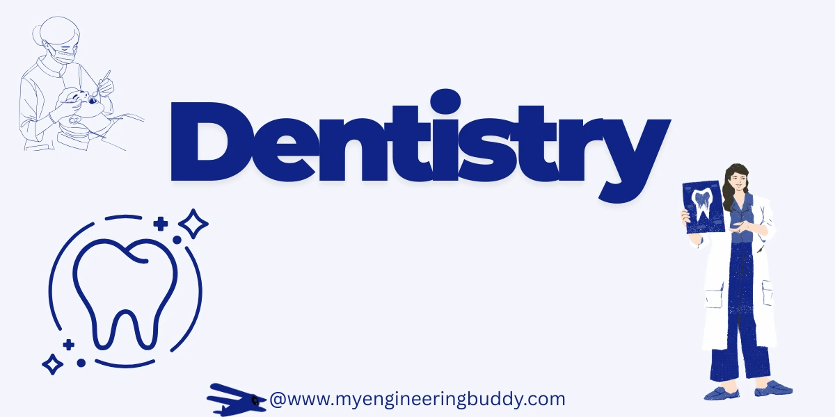 Dentistry