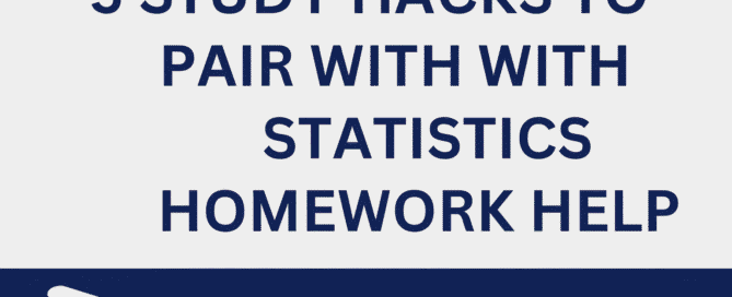 5 Study Hacks to Pair With Statistics Help