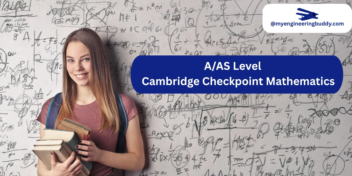 A/AS Level Cambridge Checkpoint Mathematics