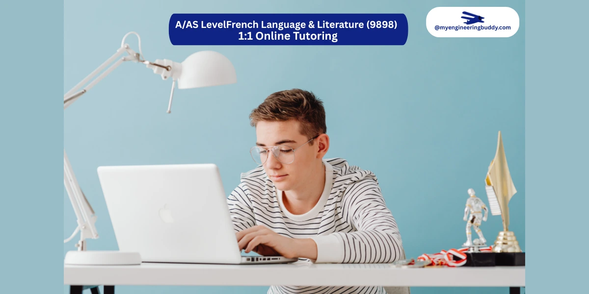 A/AS Level French Language & Literature (9898) Online Tutoring
