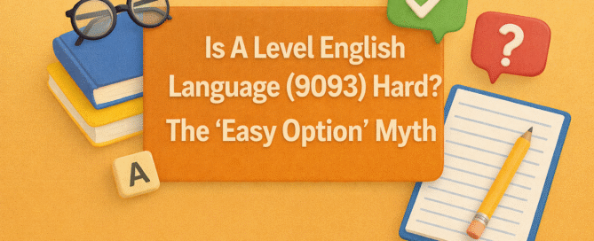 Image Shown Is A Level English Language (9093) Hard? The "Easy Option" Myth