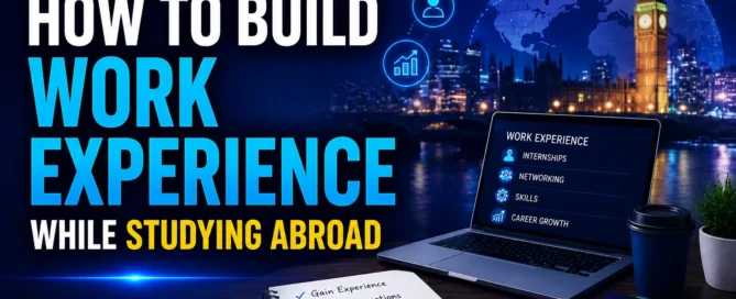 Image shown: How to Build Work Experience While Studying Abroad