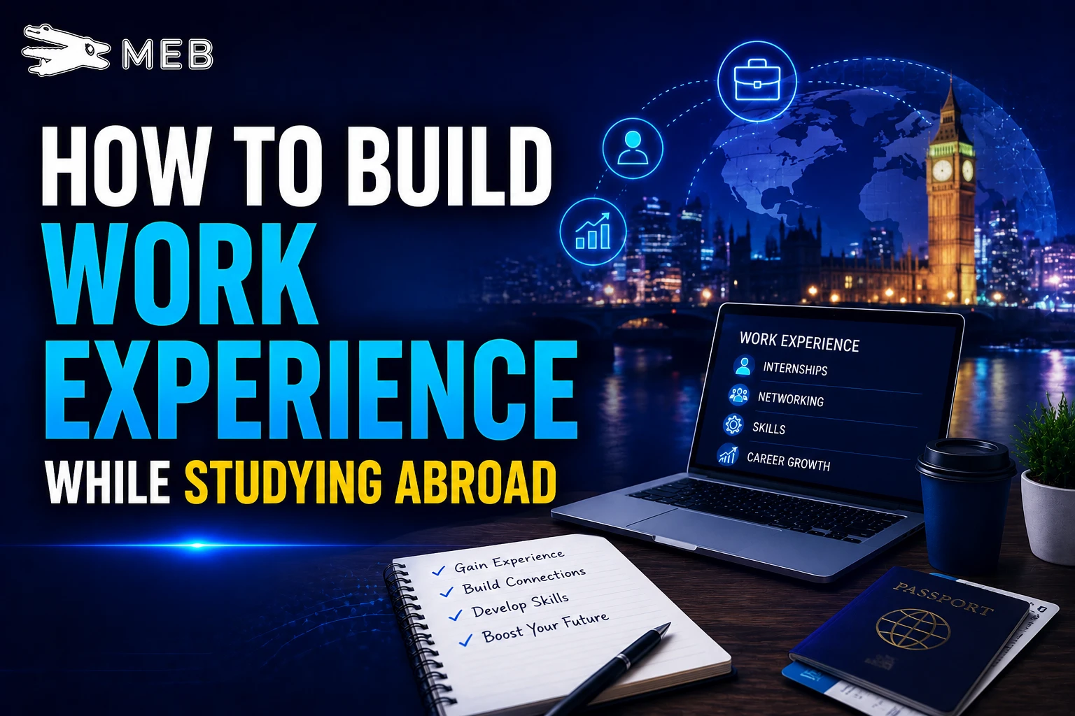 Image shown: How to Build Work Experience While Studying Abroad