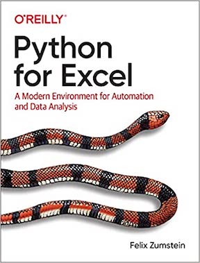 Python for Excel - A Modern Environment for Automation and Data Analysis by Felix Zumstein Publisher - O'Reilly Media