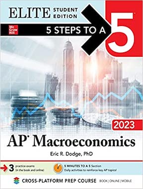 5 Steps to a 5 - AP Macroeconomics (Elite Student Edition) by Eric Dodge Publisher ‏-‎ McGraw Hill