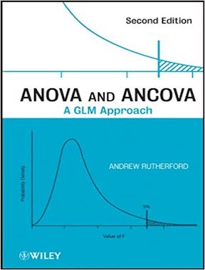 ANOVA and ANCOVA - A GLM Approach by Andrew Rutherford Publisher ‏- Wiley