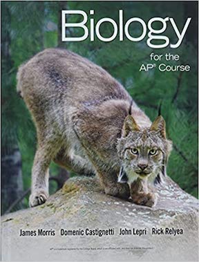 Biology for the AP Course by James Morris, Domenic Castignetti, John Lepri, Rick Relyea Publisher - W H Freeman