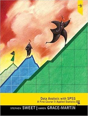 Data Analysis with SPSS - A First Course in Applied Statistics by Stephen Sweet, Karen Grace-Martin Publisher - Pearson