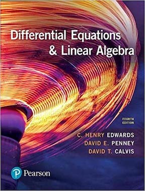 Differential Equations and Linear Algebra by C Edwards, David Penney, David Calvis Publisher - Pearson