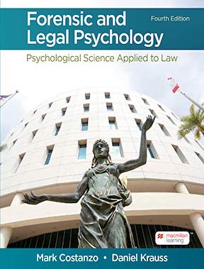 Forensic and Legal Psychology - Psychological Science Applied to Law by Mark Costanzo, Daniel Krauss Publisher ‏- Worth Publishers