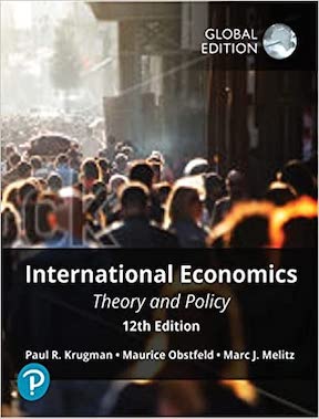 International Economics - Theory and Policy by Paul Krugman, Maurice Obstfeld, Marc Melitz Publisher - Pearson