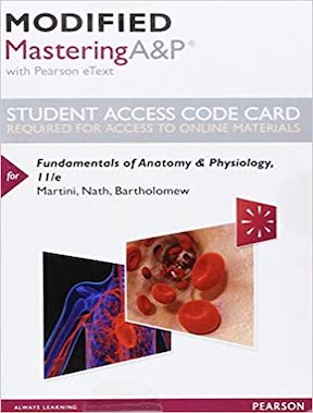 Modified Mastering A&P for Fundamentals of Anatomy & Physiology (with Pearson eText) by Frederic Martini, Judi Nath, Edwin Bartholomew Publisher -‎ Pearson