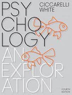 Psychology - An Exploration by Saundra Ciccarelli, J White Publisher ‏- Pearson