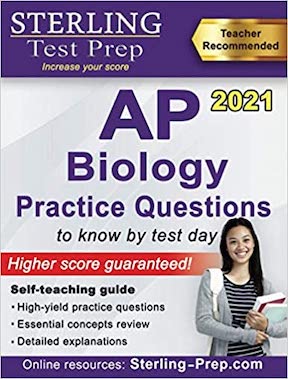 Sterling Test Prep AP Biology Practice Questions - High Yield AP Biology Questions Publisher - Sterling Test Prep