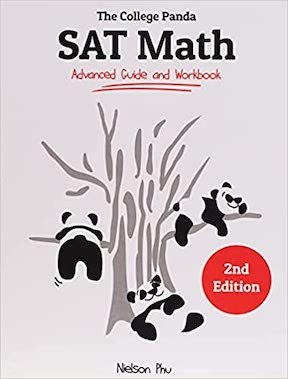The College Panda's SAT Math - Advanced Guide and Workbook by Nielson Phu Publisher - College Panda