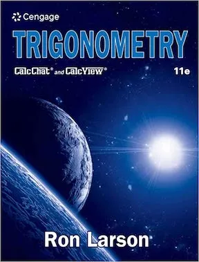 Trigonometry by Ron Larson Publisher -‎ Cengage Learning