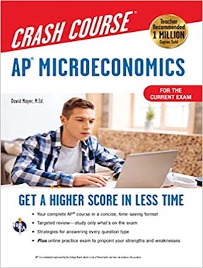 AP Microeconomics Crash Course - Get a Higher Score in Less Time (Advanced Placement Crash Course) by David Meyer Publisher - Research & Education Association