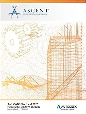 AutoCAD Electrical - Fundamentals with NFPA Standards - Autodesk Authorized Publisher - Ascent - Center for Technical Knowledge