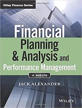 Financial Planning & Analysis and Performance Management (Wiley Finance) by Jack Alexander