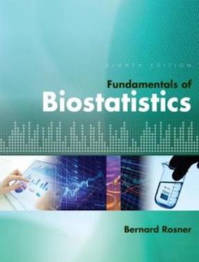 Fundamentals of Biostatistics by Bernard Rosner Publisher - Cengage Learning