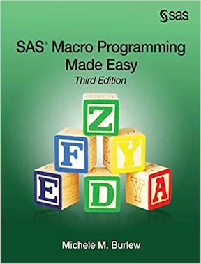 SAS Macro Programming Made Easy by Michele M Burlew Publisher - SAS Institute