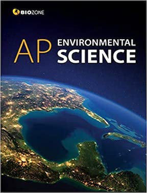 BIOZONE AP Environmental Science Student Workbook by Tracey Greenwood, Lissa Bainbridge, Kent Pryor, Richard Allan