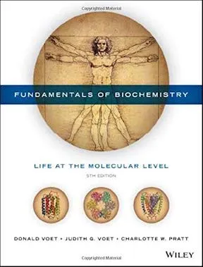 Fundamentals of Biochemistry - Life at the Molecular Level by Judith G Voet, Donald Voet, Charlotte W Pratt - Publisher - Wiley