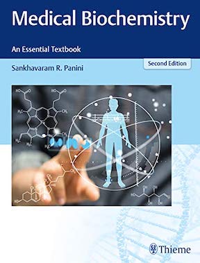 Medical Biochemistry - An Essential Textbook by Sankhavaram R Panini - Publisher - Thieme