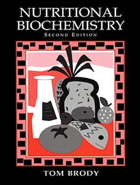 Nutritional Biochemistry by Tom Brody - Publisher - Academic Press