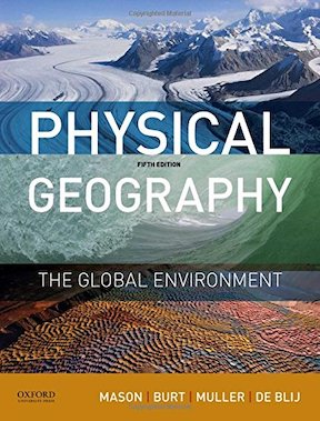 Physical Geography - The Global Environment by Joseph Mason, Jason Burt, Peter Muller, Harm de Blij - Publisher ‏- Oxford University Press