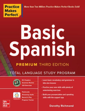 Practice Makes Perfect - Basic Spanish by Dorothy Richmond - Publisher - McGraw Hill