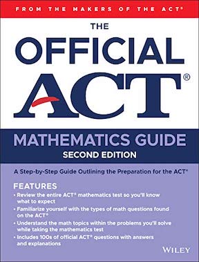 The Official ACT Mathematics Guide by ACT - Publisher - Wiley